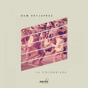 Sam Sky, Apraz – La Colombiana [MRB126]