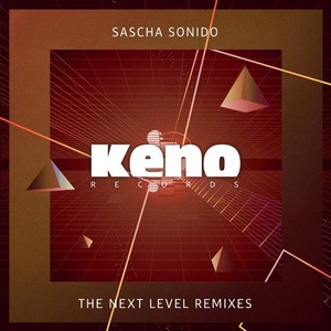 Sascha Sonido - The Next Level Remixes Pt 2 [KENO049]