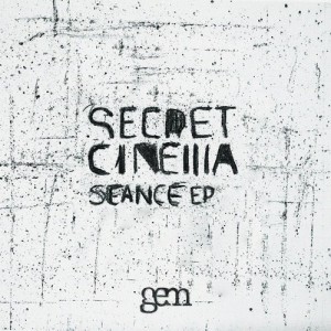 Secret Cinema – Séance (Dub) [GEM051C]