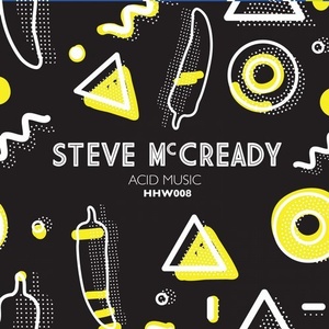 Steve Mc Cready – Acid Music [HHW008]
