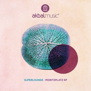 Superlounge – Moritzplatz EP [AKBAL137]