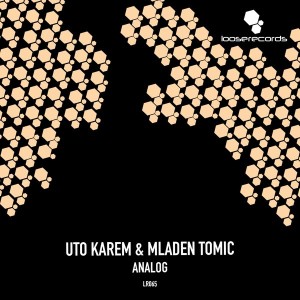 Uto Karem & Mladen Tomic - Analog [LR065]