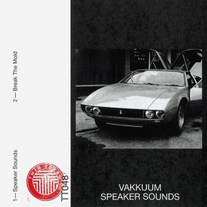 Vakkuum – Speaker Sounds [TT048]
