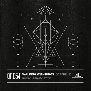 Walking With Kings – Ostkreuz [QR054]