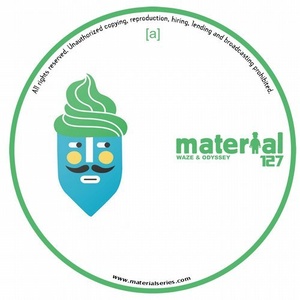 Waze & Odyssey - Something For Your Mind EP [MATERIAL127]