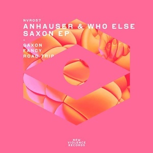 Who Else, Anhauser - Saxon EP [NVR057]