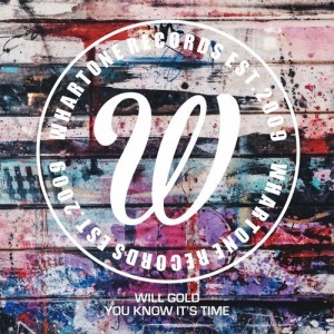 Will Gold – You Know Its Time [WHA224]