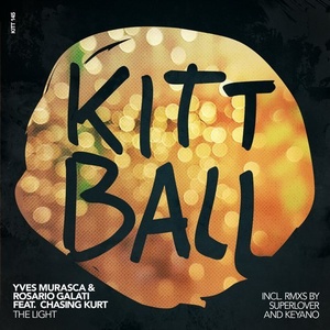 Yves Murasca, Rosario Galati, Chasing Kurt – THE LIGHT [KITT145]