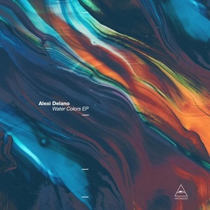 Alexi Delano - Water Colors EP [VQ066]