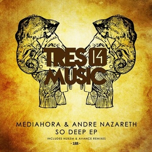 Andre Nazareth, Mediahora – So Deep [TR14188]