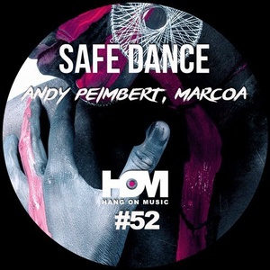 Andy Peimbert, MarcoA. – Safe Dance [HOM52]
