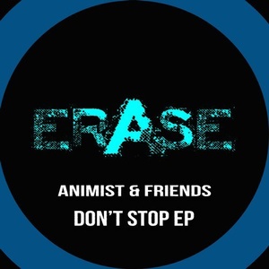 Animist, Eden Moor, Eduardo – Don’t Stop [ER419]