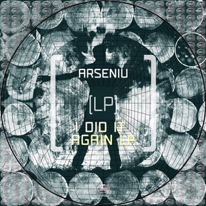 Arseniu – I Did It Again LP [TZHA004]