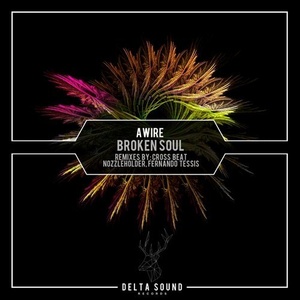 Awire – Broken Soul [EP20]