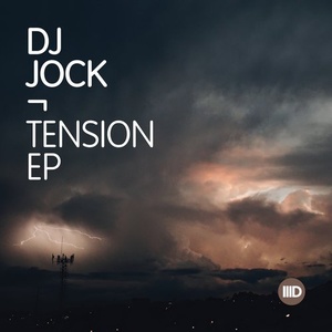 DJ Jock – Tension EP [ID138]