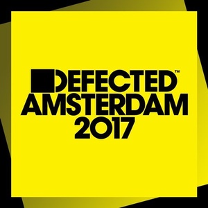 Defected Amsterdam 2017 [ITH74D3]