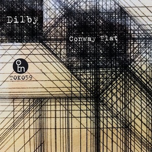 Dilby - Conway Flat [TOK059]