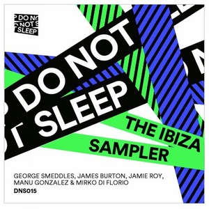 Do Not Sleep: The Ibiza Sampler [DNS015]