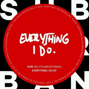 Guri - Everything I Do EP [SU030]