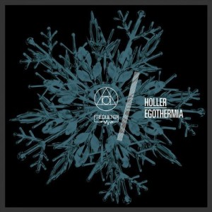 Holler – Egothermia [FREQ1766]