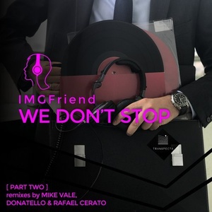 IMGFriend – We Don’t Stop (Part Two) [TRSP000011]