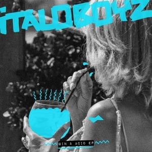 Italoboyz – Gin & Acid EP [SNATCH097]