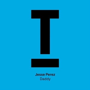 Jesse Perez – Daddy [TOOL61501Z]