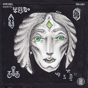 Kreisel – Brontal [RBL094]