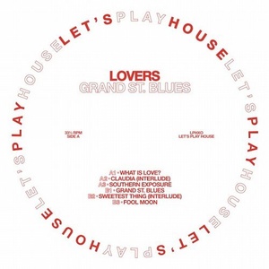 Lovers – Grand St. Blues [LPHXO]