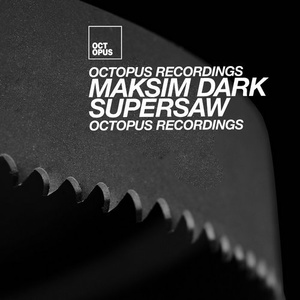 Maksim Dark - Supersaw [OCT118]