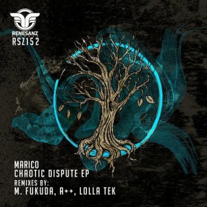 Marico – Chaotic Dispute EP [RSZ152]