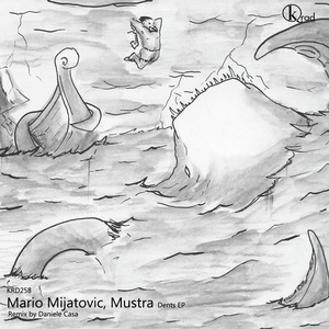 Mario Mijatovic, Mustra – Dents [KRD258]
