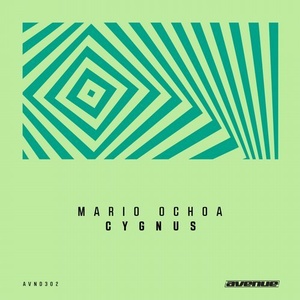 Mario Ochoa – Cygnus [AVND302]