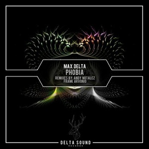 Max Delta – Phobia [EP19]