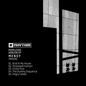 Mendy – Perplexed Horizons EP [PRRUKD082]