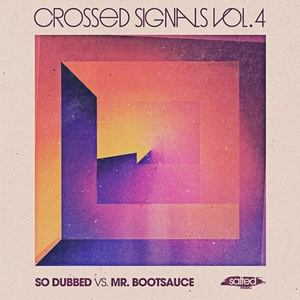 Mr. Bootsauce, So Dubbed – Crossed Signals, Vol. 4 [SLT124]