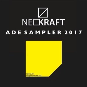 Neokraft ADE Sampler 2017 [NEOKA004]