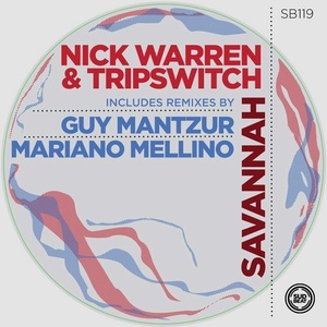 Nick Warren, Tripswitch – Savannah [SB119]