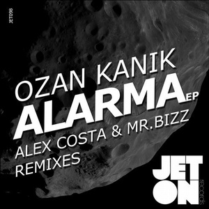 Ozan Kanik – Alarma EP [JET098]