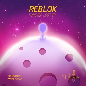Reblok – Forever Lost EP [TOT014]