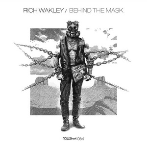 Rich Wakley – Behind The Mask [RSH064]