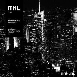 Roberto Traista – Last Night EP [MNL123]