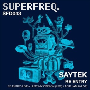 Saytek – Re Entry [SFD043]