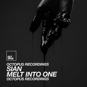 Sian - Melt Into One [OCT117]