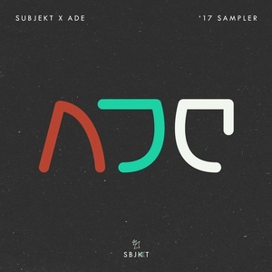 Subjekt X ADE ’17 Sampler [ARSBJKT031]