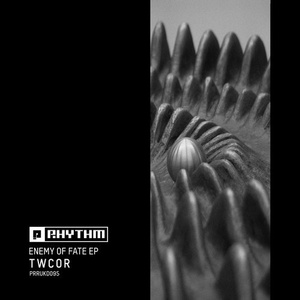 TWCOR – Enemy Of Fate EP [PRRUKD095]