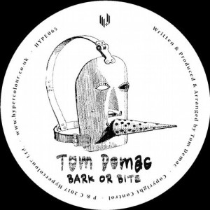 Tom Demac – Bark Or Bite [HYPE065]