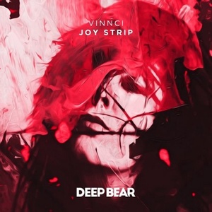 Vinnci – Joy Strip [DPB062]