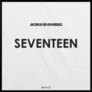 Andreas Henneberg - Seventeen [SNOE028]