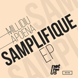 Apoena, Millidiu – Samplifique EP [NFU198]